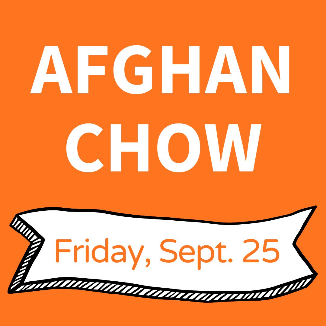 Afghan Chow: Friday, Sept. 25