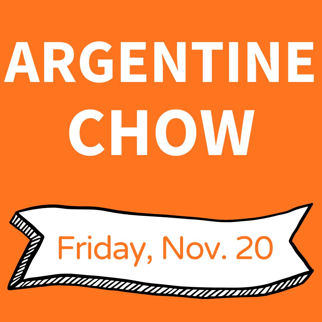 Argentine Chow: Friday, Nov. 20