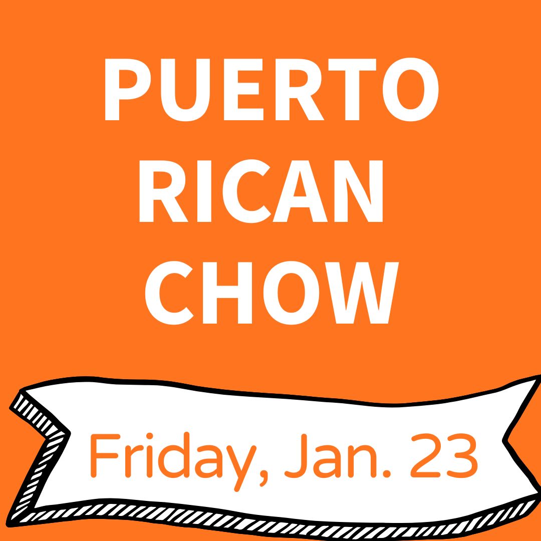 Puerto Rican Chow: Friday, Jan. 23