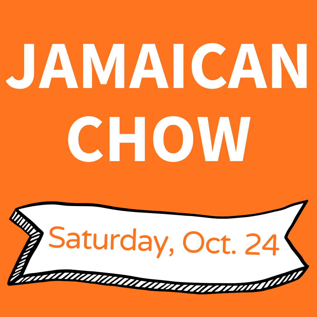 Jamaican Chow: Saturday, Oct. 24